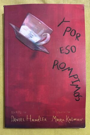 "Dime cómo, Min. Lo que sea. ¿Qué puedo hacer, qué puedo... cómo puedo hacer que quieras empezar de nuevo?"- Y POR ESO ROMPIMOS de Daniel Handler